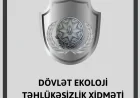 Dövlət Ekoloji Təhlükəsizlik Xidməti məlumat yayıb