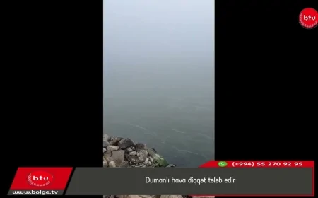 Dumanlı hava diqqət tələb edir