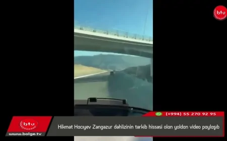 Hikmət Hacıyev Zəngəzur dəhlizinin tərkib hissəsi olan yoldan video paylaşıb