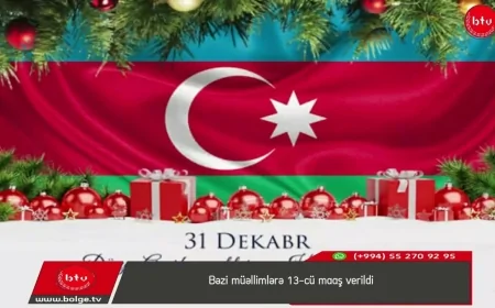 Bəzi müəllimlərə 13-cü maaş verildi
