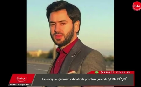 Tanınmış müğənninin səhhətində problem yarandı, ŞOKA DÜŞDÜ