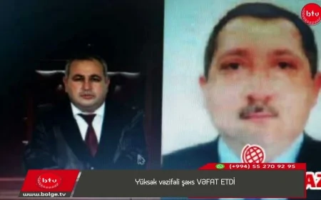 Yüksək vəzifəli şəxs VƏFAT ETDİ