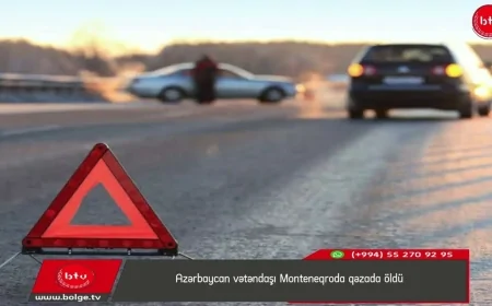 Azərbaycan vətəndaşı Monteneqroda qəzada öldü