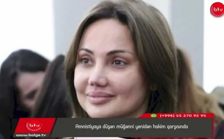 Amnistiyaya düşən müğənni yenidən hakim qarşısında